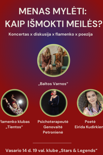 Menas mylėti: kaip išmokti meilės? „Baltos Varnos“ | Psichoterapeutė Genovaitė Petronienė | Flamenko klubas „Tientos“ | Poetė Eirida Kudirkienė